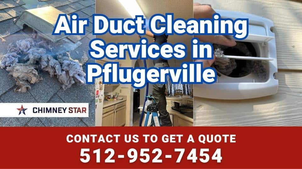 air duct cleaning services in Pflugerville