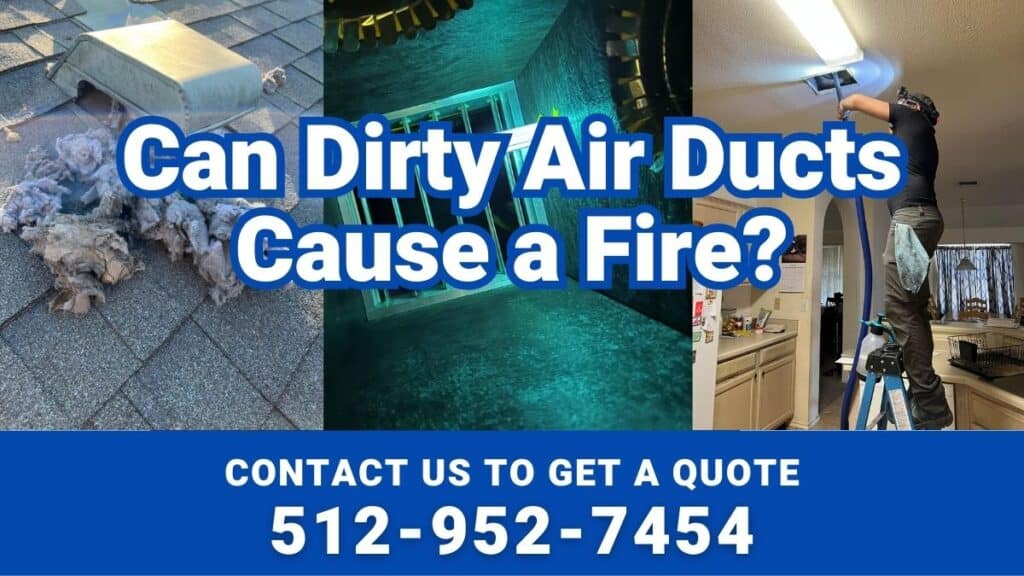 Can Dirty Air Ducts Cause a Fire