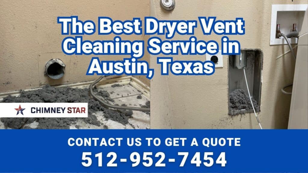 The Best Dryer Vent Cleaning Service in Austin, Texas