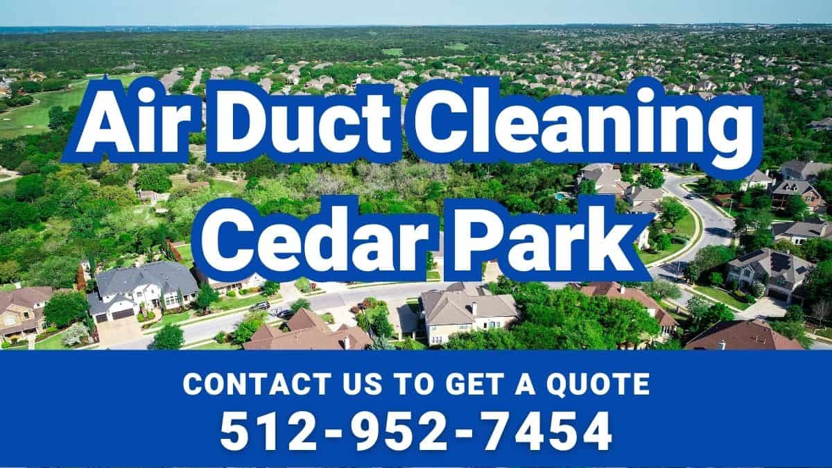 Air Duct Cleaning Cedar Park, The 1 Service! Chimney Star