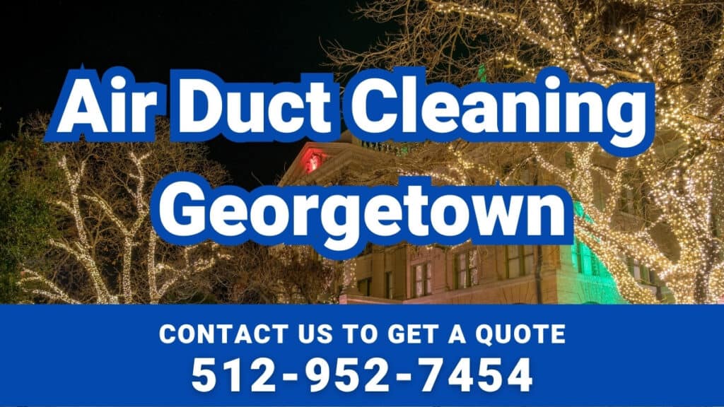 Air Duct Cleaning Georgetown