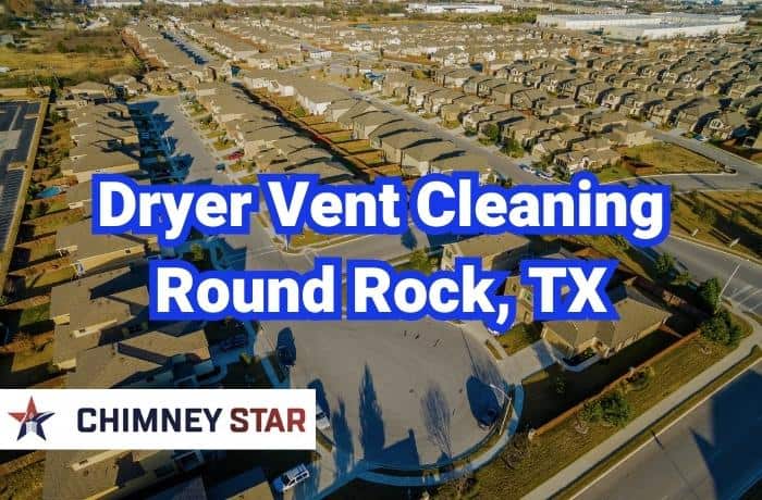 Dryer Vent Cleaning in Round Rock, TX